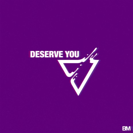 Deserve You | Boomplay Music