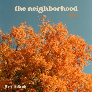 The Neighborhood lyrics | Boomplay Music