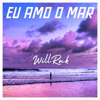 Eu amo o mar