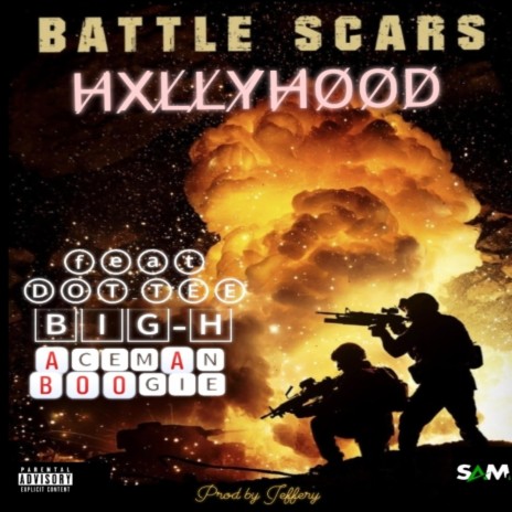 BATTLE SCARS ft. DOT TEE, BIG H & ACEMAN BOOGIE | Boomplay Music