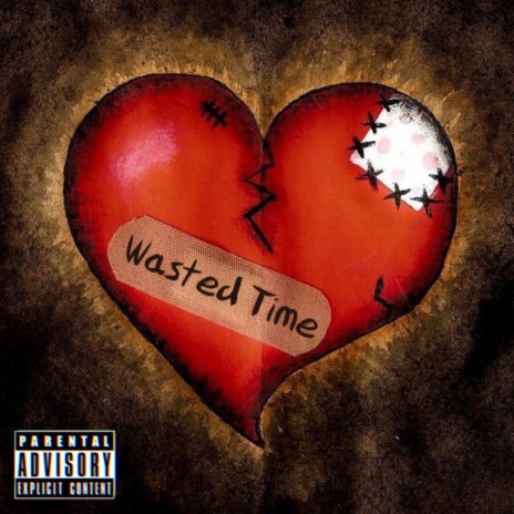 Wasted Time ft. Thre3God | Boomplay Music