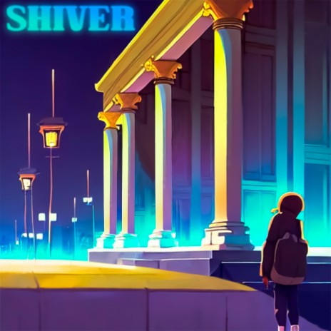 Shiver | Boomplay Music