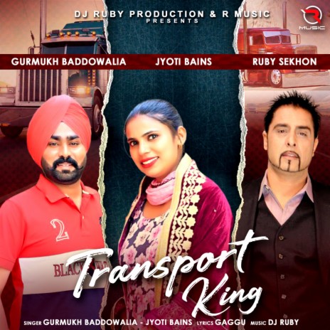 Transport King ft. Gurmukh Baddowalia & Joti Bains | Boomplay Music