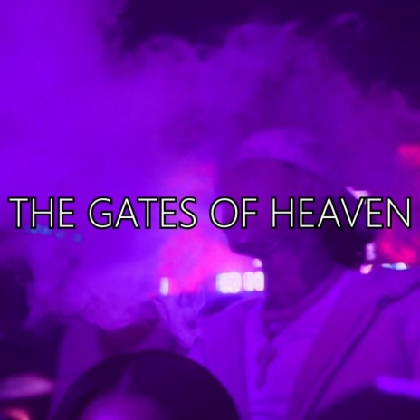 THE GATES OF HEAVEN | Boomplay Music