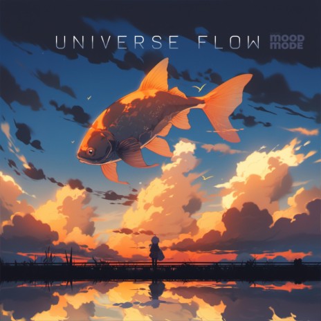 Universe Flow (feat. MoodMode) | Boomplay Music