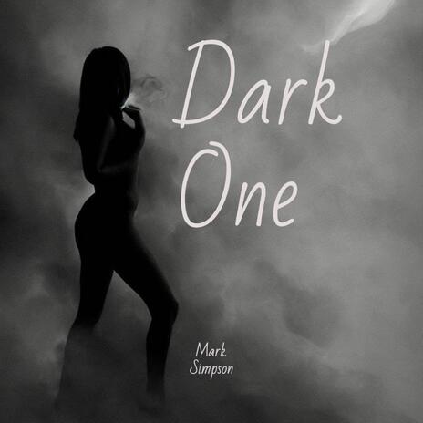 Dark One | Boomplay Music