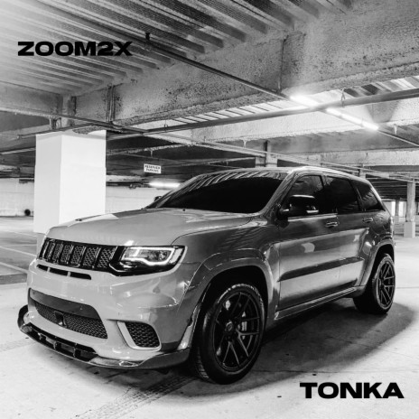 TONKA! | Boomplay Music