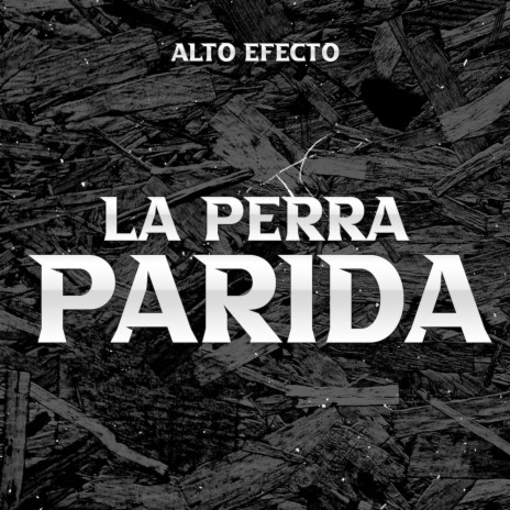 La Perra Parida