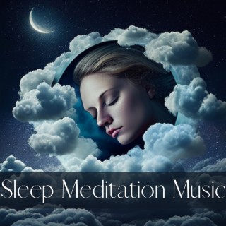 Sleep Meditation Music