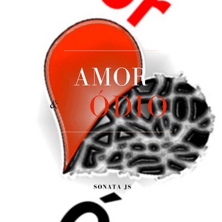 Amor e Ódio