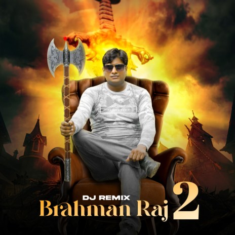 Brahman Raaj 2 (DJ Remix) ft. Abhishek Chudiyala | Boomplay Music