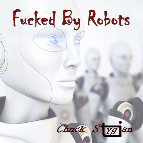 Fucked By Robots