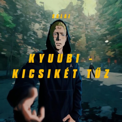 Kyuubi - Kicsikét Tűz | Boomplay Music