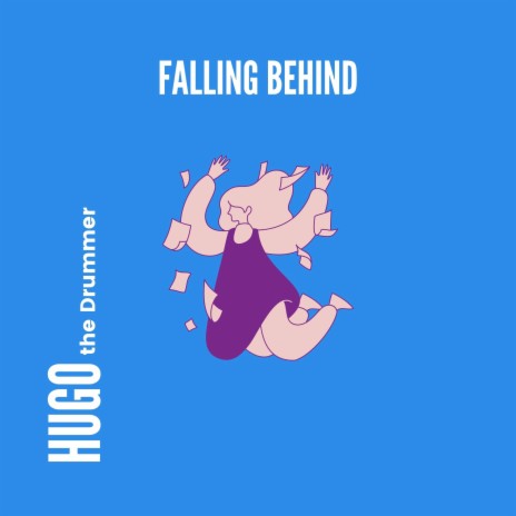 Falling Behind | Boomplay Music