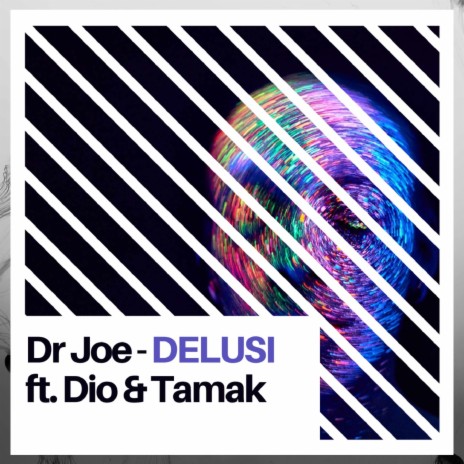 Delusi ft. Dio & Tamak | Boomplay Music