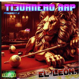 El leòn - Tijuanero rap