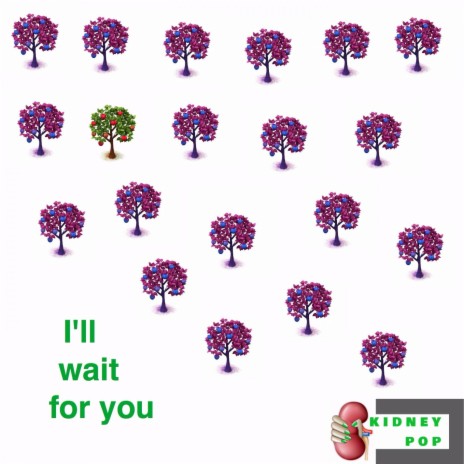 I'll wait for you | Boomplay Music