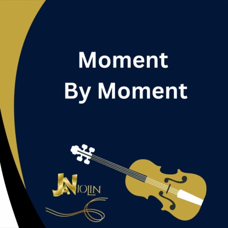 Moment By Moment | Boomplay Music