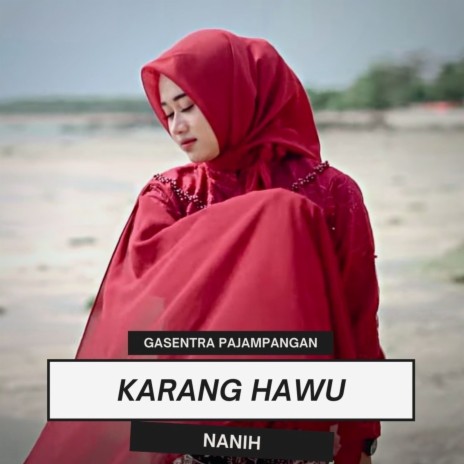 Karang Hawu ft. Nanih | Boomplay Music