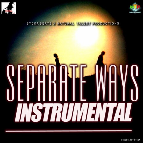 SEPARATE WAYS INSTRUMENTAL (SYCKA) | Boomplay Music