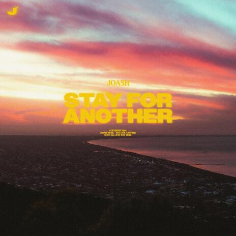 Stay for Another | Boomplay Music