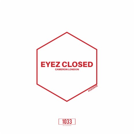 Eyez Closed | Boomplay Music