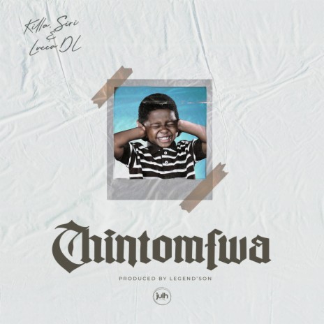 Chintomfwa ft. SIRI & Lucca DL | Boomplay Music