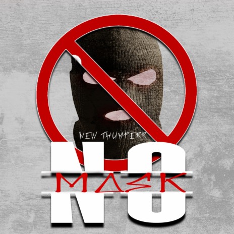 No Mask | Boomplay Music