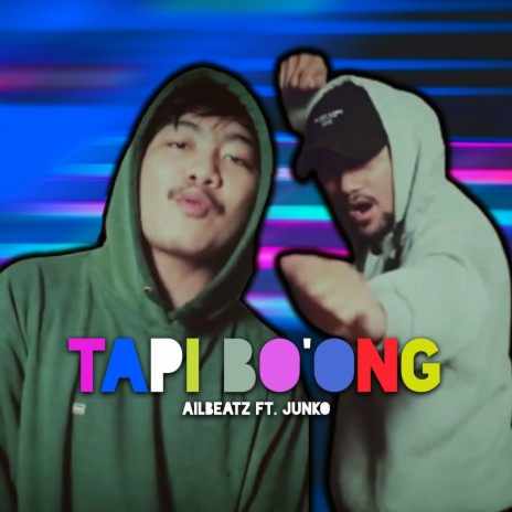 Tapi Bo'ong ft. Junko | Boomplay Music