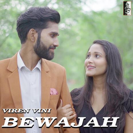 Bewajah ft. Viren | Boomplay Music