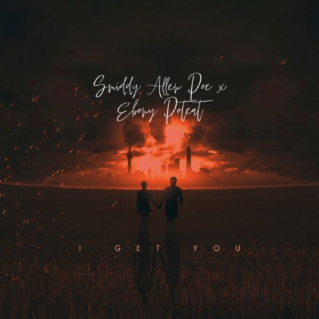 I Get You ft. Ebony Poteat | Boomplay Music