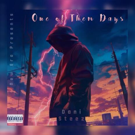 One of Them Days | Boomplay Music