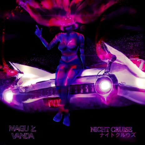 NIGHT CRUISE ナイトクルウズ ft. VANDA | Boomplay Music
