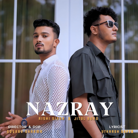 Nazray ft. Jitul Boro | Boomplay Music