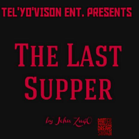 The Last Supper | Boomplay Music