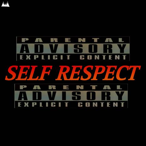 Self Respect | Boomplay Music