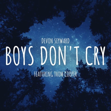 Boys Don’t Cry [Acoustic Version] (feat. Thom Cooper) | Boomplay Music