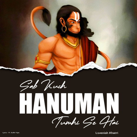 Sab Kuch Hanuman Tumhi Se hai | Boomplay Music