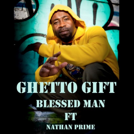 Ghetto Gift ft. Nathan Prime | Boomplay Music