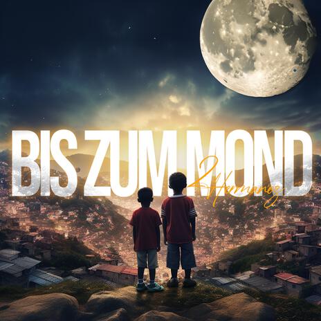 Bis zum Mond | Boomplay Music