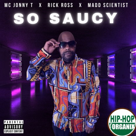 So Saucy (Radio Edit) ft. Madd Scientist & Rick Ross | Boomplay Music