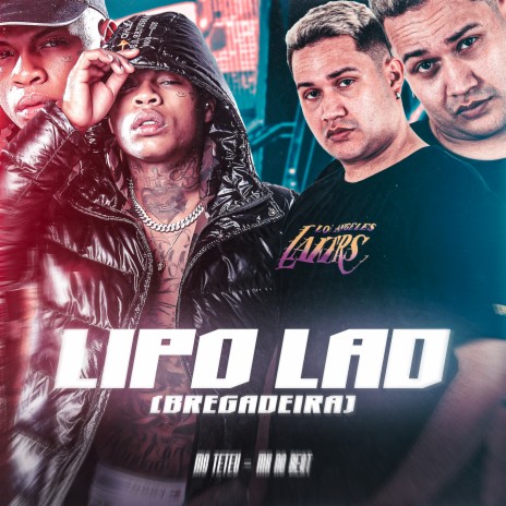 Lipo Lad (Bregadeira) ft. Mk no Beat | Boomplay Music