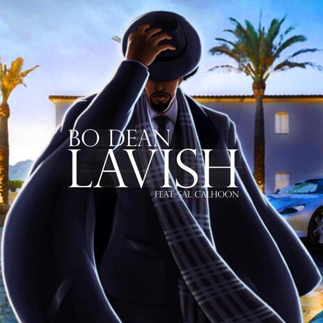 Lavish ft. Sal Calhoon | Boomplay Music