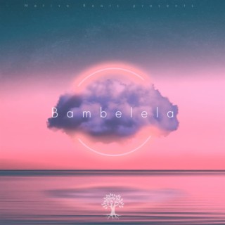 Bambelela (Original)