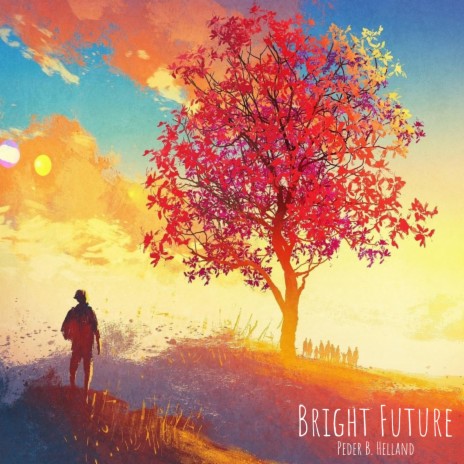 Bright Future | Boomplay Music