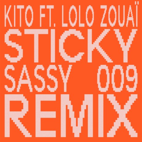 Sticky (Club Edit) ft. Lolo Zouaï | Boomplay Music