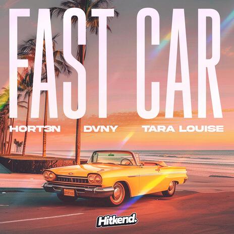 Fast Car (feat. HORT3N) | Boomplay Music