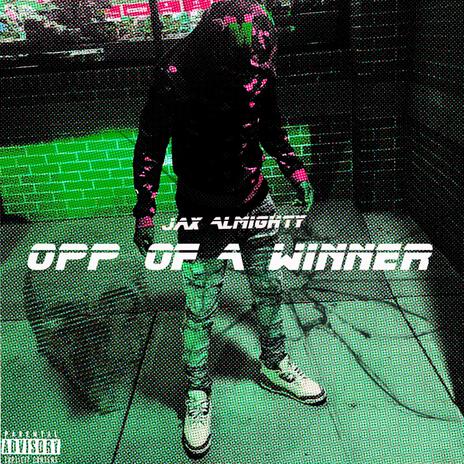 Opp Of A Winner | Boomplay Music