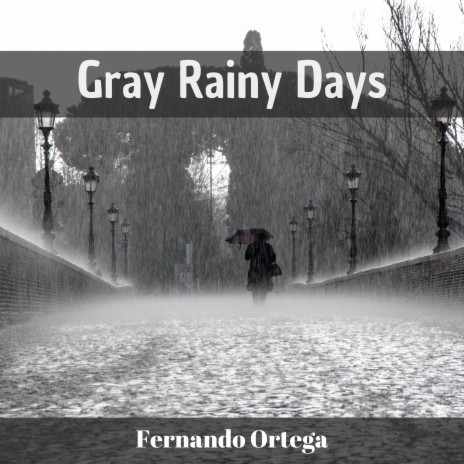 Gray Rainy Days | Boomplay Music