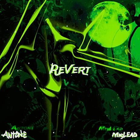 ReVert ft. MisLead | Boomplay Music